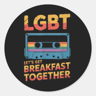 Adesivo Redondo Engraçado Lgbt Vamos Tomar Café da Manhã Juntos _2