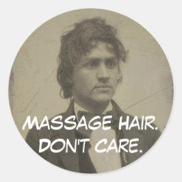 Adesivo Redondo Engraçado Massagem Cabelo Não se importa com prese