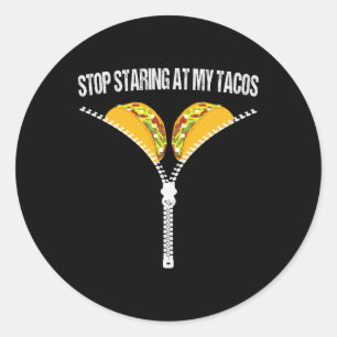 Adesivo Redondo Engraçado Mexicano Pare De Olhar Para Meus Tacos F