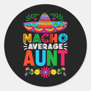 Adesivo Redondo Engraçado Nacho Média Tia Sombrero Happy Cinco De