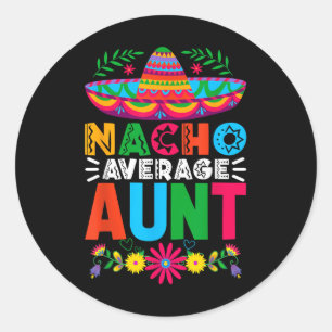 Adesivo Redondo Engraçado Nacho Média Tia Sombrero Happy Cinco De
