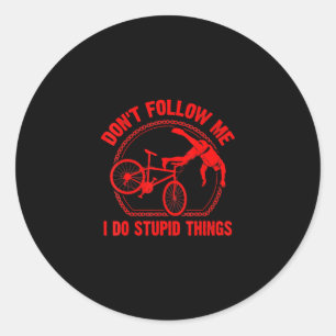 Adesivo Redondo Engraçado Não Me Segue Na Montanha Bike