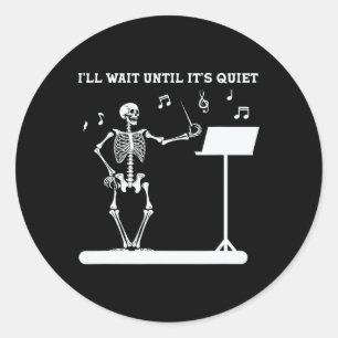 Adesivo Redondo Engraçado Professor de Música Skeleton. Esperarei