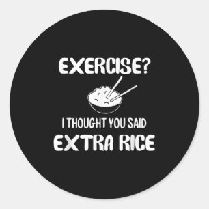 Adesivo Redondo Engraçado Pun, Exercise... Pensei Que Dissesse Ric