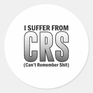 Adesivo Redondo Engraçado que eu sofro do Sarcástico de C.r.s. não
