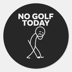 Adesivo Redondo Engraçado Sem Golfe Hoje Engraçado Triste Stickman