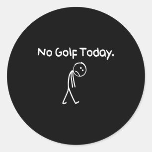 Adesivo Redondo Engraçado Sem Golfe Hoje Triste Stickman Golfista