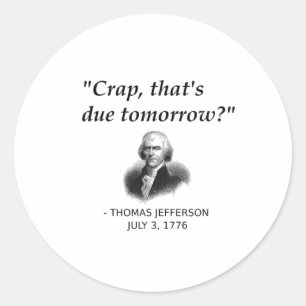 Adesivo Redondo Engraçado Thomas Jefferson Estudante de História d