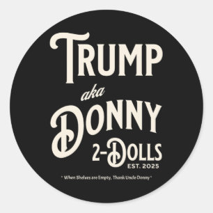 Adesivo Redondo Engraçado Trump Donny Dois Dólares 2 Dólares No Na