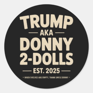 Adesivo Redondo Engraçado Trump Donny Dois Dólares 2 Dólares No Na