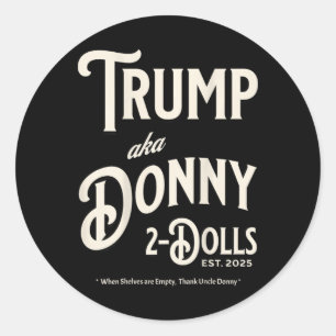 Adesivo Redondo Engraçado Trump Donny Dois Dólares 2 Dólares No Na