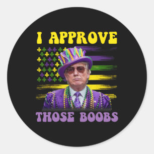 Adesivo Redondo Engraçado Trump Mardi Gras Usa Eu Aprovo Aqueles 2