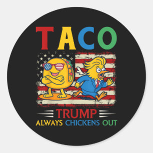 Adesivo Redondo Engraçado Trump Taco Trump Sempre Fala