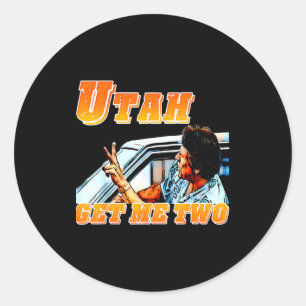 Adesivo Redondo Engraçado Utah Me Dê Dois Citação Vintage Gráfico