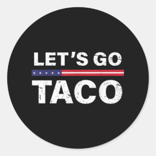 Adesivo Redondo Engraçado Vamos Taco _6