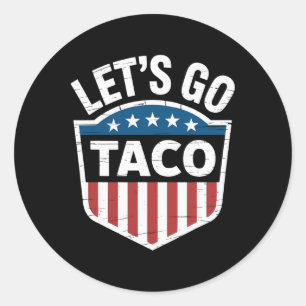 Adesivo Redondo Engraçado Vamos Vai Taco Camisa Vamos Ir Taco Home