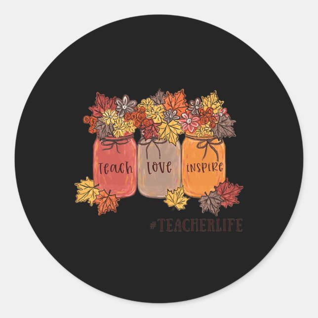 Adesivo Redondo Ensinar Amor Inspira Vida do Professor Ensinando A (Frente)