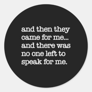 Adesivo Redondo Então Eles Vieram Por Mim, Protesto Político, Wa M