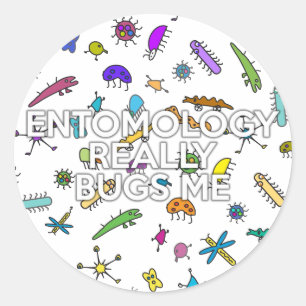 ADESIVO REDONDO ENTOMOLOGIA REALMENTE ME INCOMODA