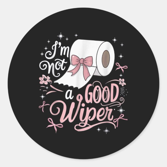 Adesivo Redondo Envergonhar Camisa Engraçada Não Sou Uma Boa Inapr (Frente)