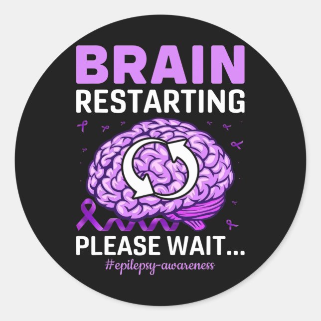 Adesivo Redondo Epilepsy Awareness Funny Brain Restarting Please W (Frente)