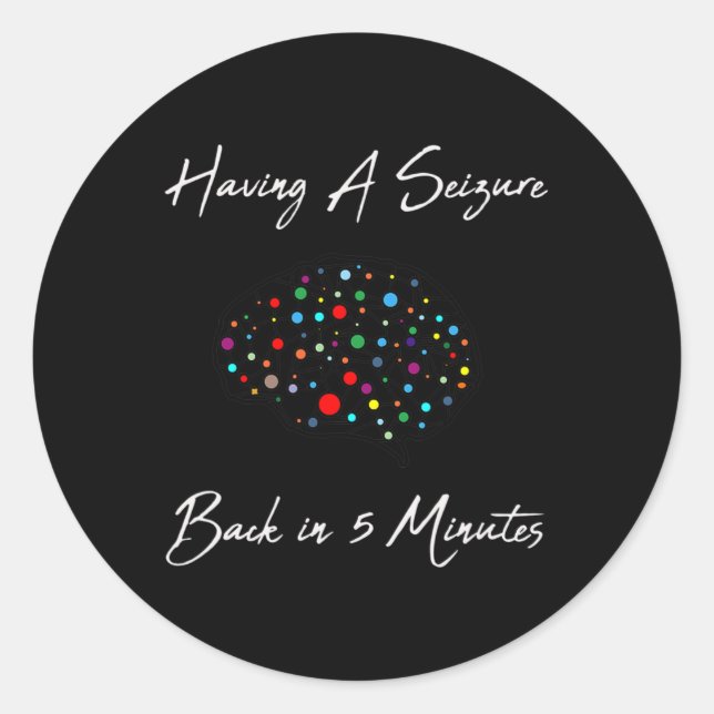 Adesivo Redondo Epilepsy Awareness Having A Seizure  (Frente)