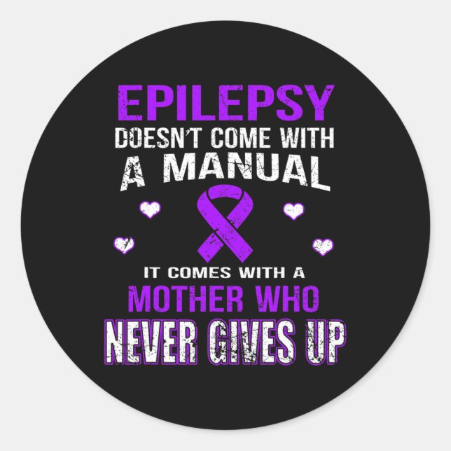 Adesivo Redondo Epilepsy Comes With A Mother Who Never Gives Up  (Frente)