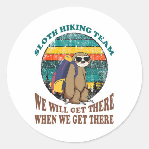 Adesivo Redondo Equipe de Hiking da Preguiça Chegaremos Quando Che