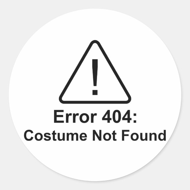 Adesivo Redondo Erro 404 Figurino de Halloween não encontrado (Frente)