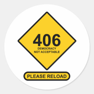 Adesivo Redondo Erro 406: Democracia não aceitável