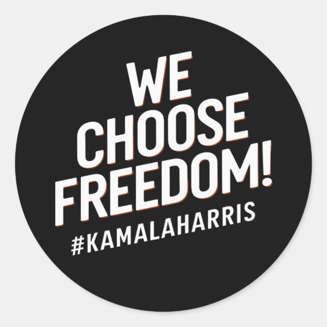 Adesivo Redondo Escolhemos Freedom Kamala Harris 2024 (Frente)