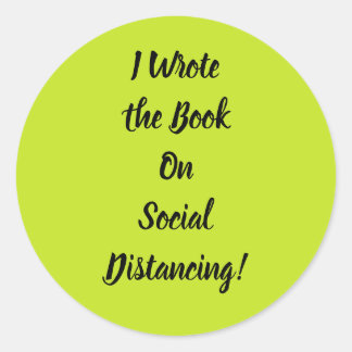 Adesivo Redondo Escreveu o Livro sobre Distanciamento Social