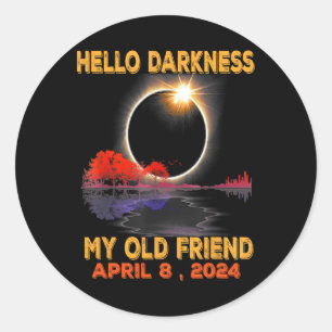 Adesivo Redondo Escuridão Meu Velho Amigo Eclipse Solar Abril de 2