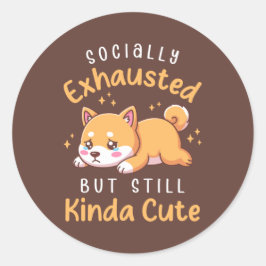 Adesivo Redondo Esgotado Socialmente Mas Ainda Fofo - Shiba Inu