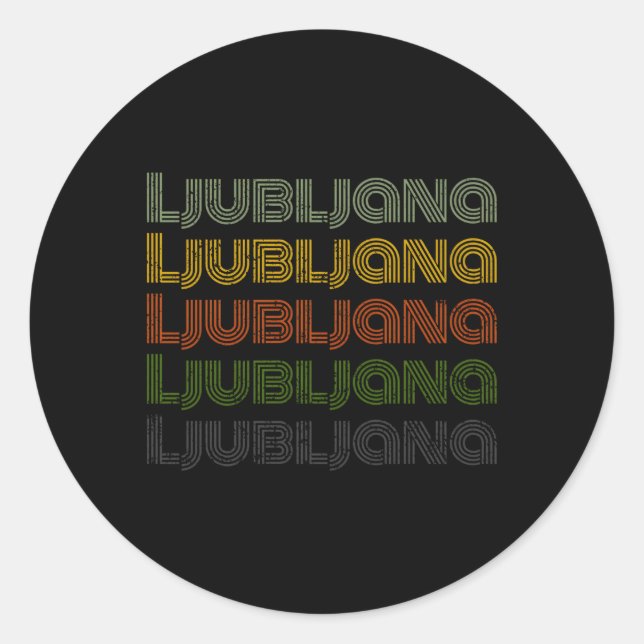 Adesivo Redondo Eslovênia: Ljubljana, Cidade De 70 Anos (Frente)