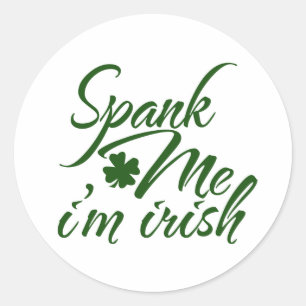 Adesivo Redondo Espanque-me, sou Irlandês