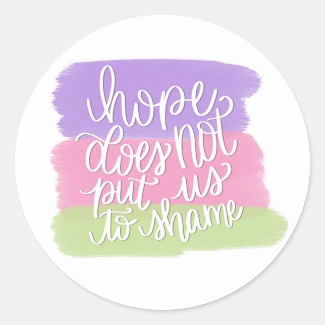 Adesivo Redondo Esperança não nos coloca na vergonha do palco redo (Frente)