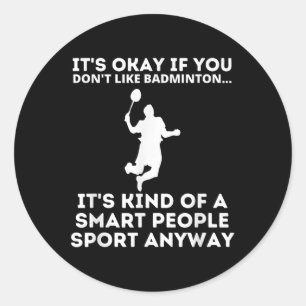 Adesivo Redondo Esportes Inteligentes de Badminton Humor Divertido