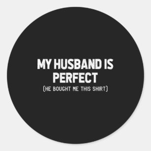 Adesivo Redondo Esposa retrô meu marido perfeito ele me comprou is
