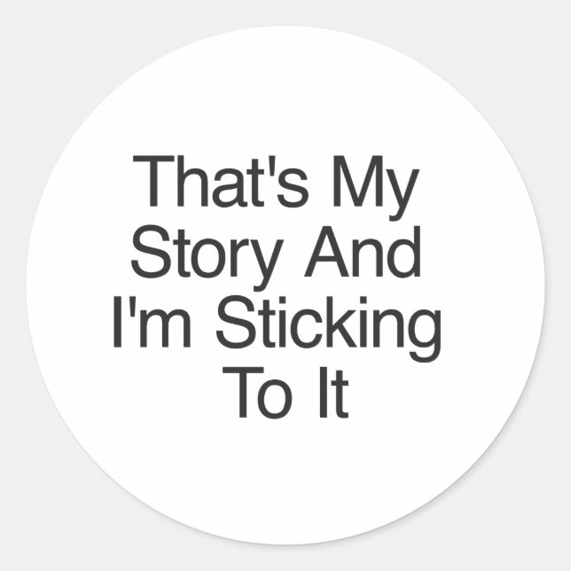 Adesivo Redondo Essa é a minha história e eu continuo com ela (Frente)