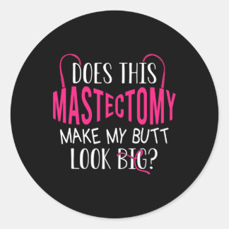 Adesivo Redondo Essa Mastectomia Faz Meu Bumbum Parecer Grande?