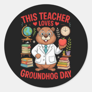 Adesivo Redondo Esse Professor Ama O Dia Da Marmota Professor Engr
