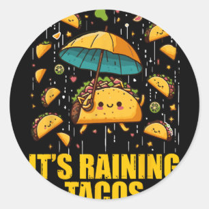 Adesivo Redondo Está Chovendo Tacos Divertido Amantes de Tacos Cri