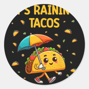 Adesivo Redondo Está Chovendo Tacos Divertido Amantes de Tacos Cri