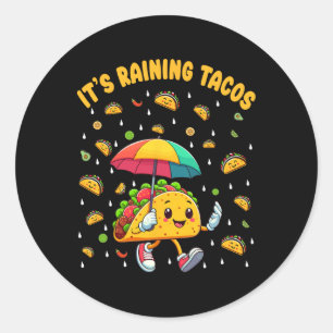 Adesivo Redondo Está chovendo Tacos Engraçados Taco amantes Crianç