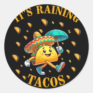 Adesivo Redondo Está Chovendo Tacos Fãs de Tacos Divertidos Crianç
