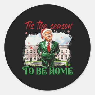 Adesivo Redondo Esta É A Época De Ser Casa Da Casa Branca Trump 20