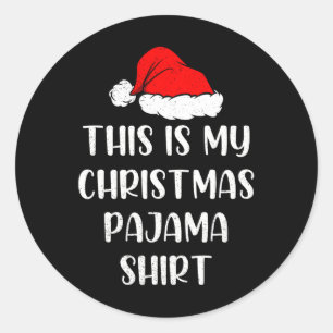 Adesivo Redondo Esta É Minha Camisa De Natal Diversão Pjs De Natal