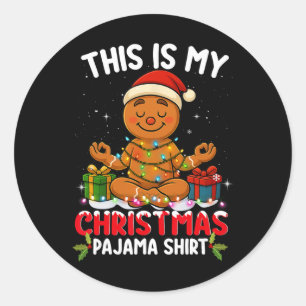 Adesivo Redondo Esta É Minha Camisa de Pijama de Natal - Gingerbre