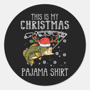 Adesivo Redondo Esta é Minha Camisa de Pijama de Natal Pescaria Xm
